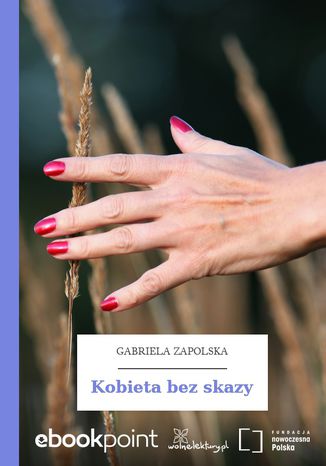 Kobieta bez skazy Gabriela Zapolska - okladka książki