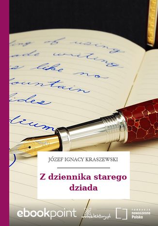 Z dziennika starego dziada Józef Ignacy Kraszewski - okladka książki