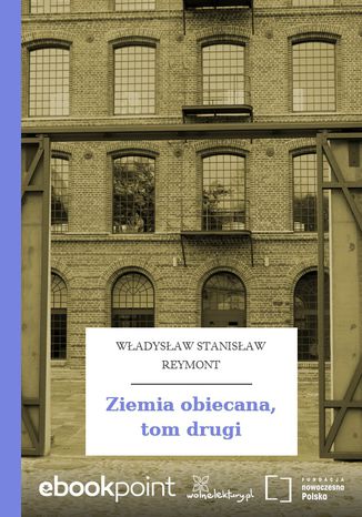 Ziemia obiecana, tom drugi Władysław Stanisław Reymont - okladka książki