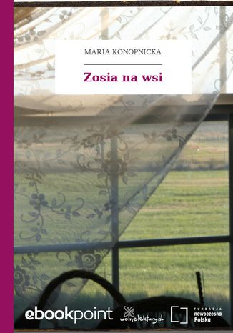 Zosia na wsi Maria Konopnicka - okladka książki