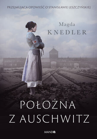 Położna z Auschwitz Magda Knedler - okladka książki