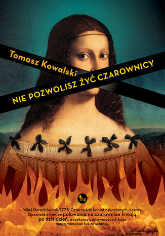 Nie pozwolisz żyć czarownicy Tomasz Kowalski - okladka książki