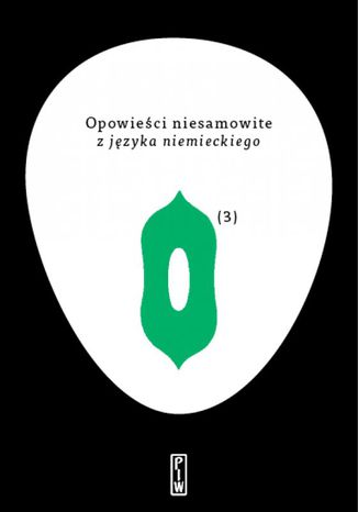 Opowieści niesamowite z języka niemieckiego. Tom 3 Opracowanie zbiorowe - okladka książki