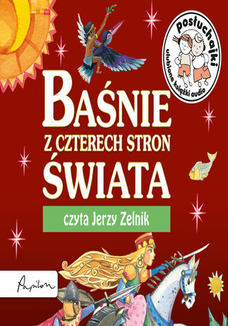 Posłuchajki. Baśnie z czterech stron świata Agnieszka Sobich - okladka książki