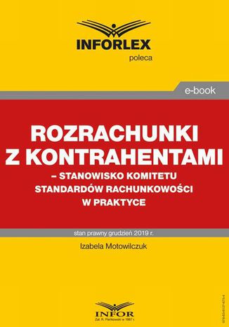 Rozrachunki z kontrahentami  stanowisko Komitetu Standardów Rachunkowości w praktyce Izabela Motowilczuk - okladka książki