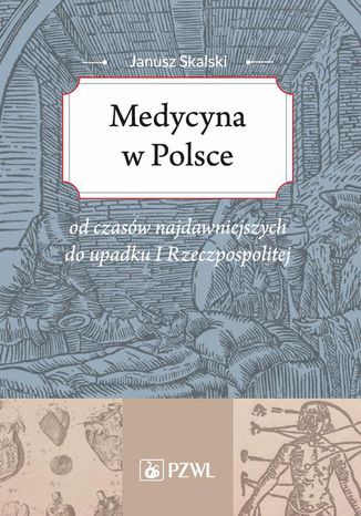 Medycyna w Polsce Janusz Skalski - okladka książki