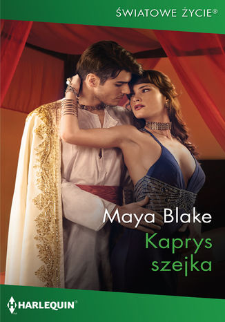 Kaprys szejka Maya Blake - okladka książki