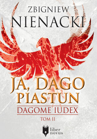 Dagome Iudex (Tom 2). Ja, Dago Piastun Zbigniew Nienacki - okladka książki