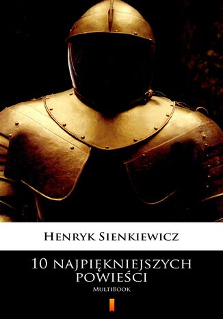 10 najpiękniejszych powieści. MultiBook Henryk Sienkiewicz - okladka książki