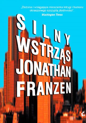 Silny wstrząs Jonathan Franzen - okladka książki