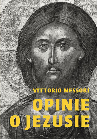 Opinie o Jezusie Vittorio Messori - okladka książki