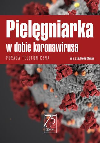 Pielęgniarka w dobie koronawirusa Dorota Kilańska - okladka książki