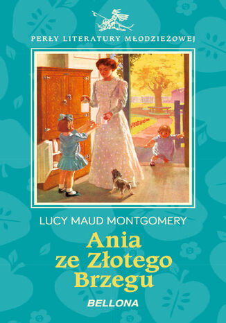 Ania ze Złotego Brzegu Lucy Maud Montgomery - okladka książki