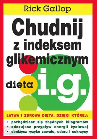 Chudnij z indeksem glikemicznym Rick Gallop - okladka książki