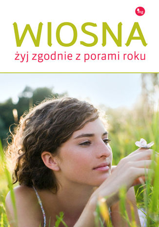 Wiosna. Żyj zgodnie z porami roku Dorota Grupińska - okladka książki