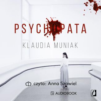 Psychopata Klaudia Muniak - audiobook MP3