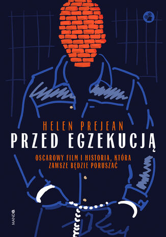 Przed egzekucją Helen Prejean - okladka książki