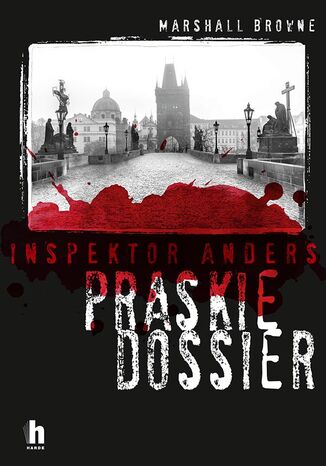 Inspektor Andreas i praskie dossier Marshall Browne - okladka książki