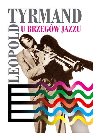 U brzegów jazzu Leopold Tyrmand - okladka książki