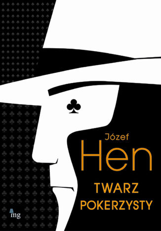 Twarz pokerzysty Józef Hen - okladka książki