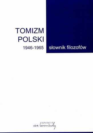 Tomizm polski 1946-1965 Artur Andrzejuk, Bożena Listkowska - okladka książki