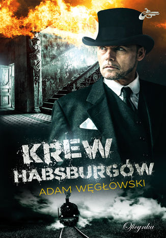 Krew Hansburgów Adam Węgłowski - okladka książki