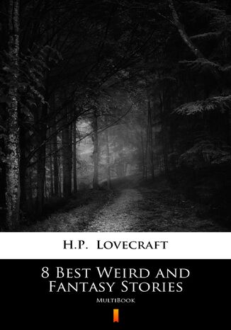 8 Best Weird and Fantasy Stories. MultiBook H.P. Lovecraft - okladka książki