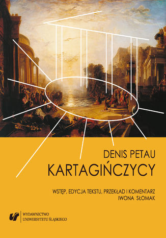 Denis Petau: Carthaginenses. Kartagińczycy Iwona Słomak - okladka książki