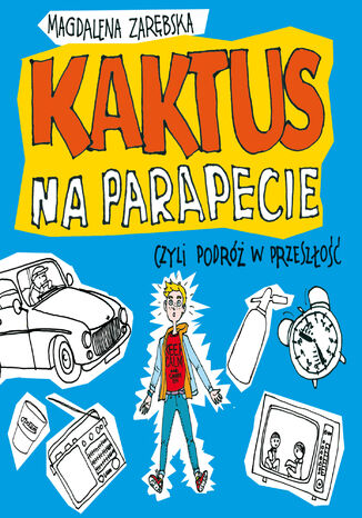 Kaktus na parapecie (audiobook) Magdalena Zarebska - okladka książki