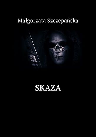 Skaza Małgorzata Szczepańska - okladka książki