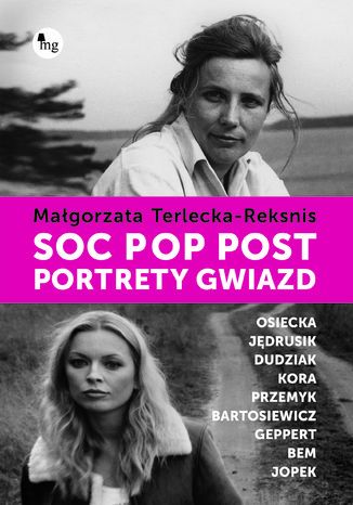 Soc, pop, post. Portrety gwiazd Małgorzata Terlecka-Reksnis - okladka książki