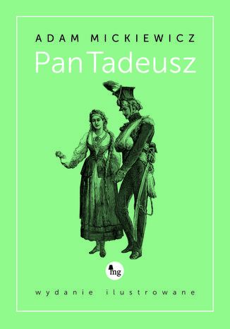 Pan Tadeusz wydanie ilustrowane Adam Mickiewicz - okladka książki