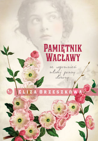 Pamiętnik Wacławy Eliza Orzeszkowa - okladka książki