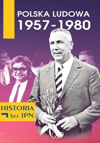 Polska Ludowa 1957-1980 Opracowanie zbiorowe - okladka książki