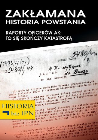 Zakłamana historia powstania IV Opracowanie zbiorowe - okladka książki