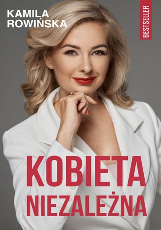 Kobieta Niezależna Kamila Rowińska - okladka książki