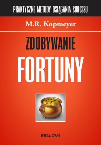 Zdobywanie fortuny M.R. Kopmeyer - okladka książki