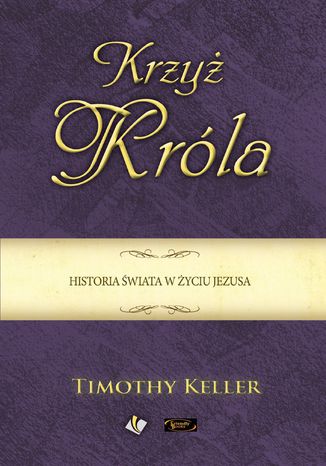 Krzyż Króla Timothy Keller - okladka książki