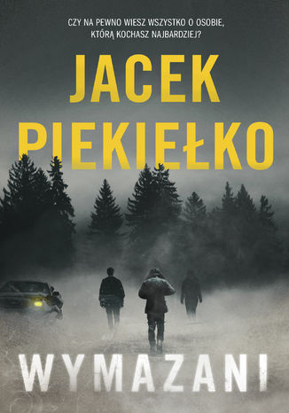 Wymazani Jacek Piekiełko - okladka książki