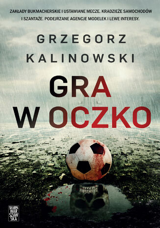 Gra w oczko Grzegorz Kalinowski - okladka książki