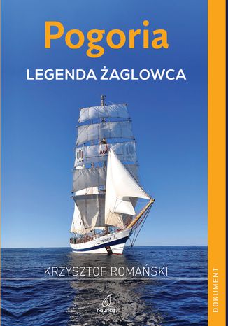 Pogoria. Legenda żaglowca Krzysztof Romański - okladka książki