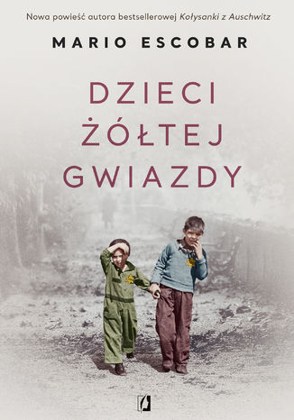 Dzieci żółtej gwiazdy Mario Escobar - okladka książki