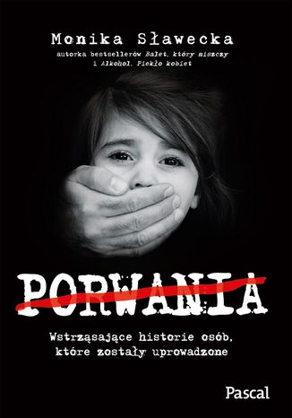 Porwania Monika Sławecka - okladka książki