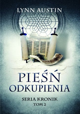 Pieśń odkupienia Lynn Austin - okladka książki