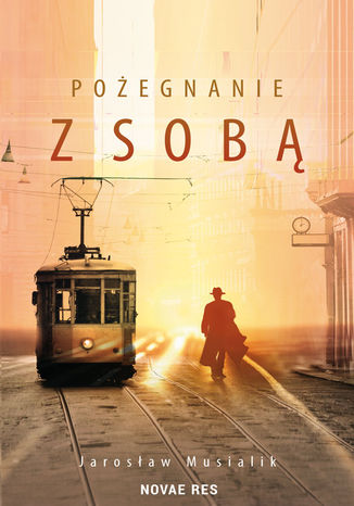 Pożegnanie z sobą Jarosław Musialik - okladka książki