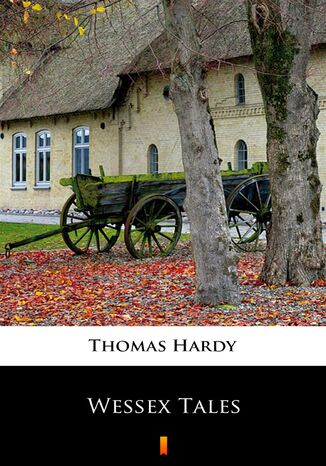 Wessex Tales Thomas Hardy - okladka książki