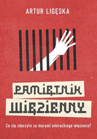 Pamiętnik więzienny Artur Ligęska - okladka książki