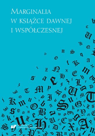 Marginalia w książce dawnej i współczesnej red. Bożena Mazurkowa - okladka książki