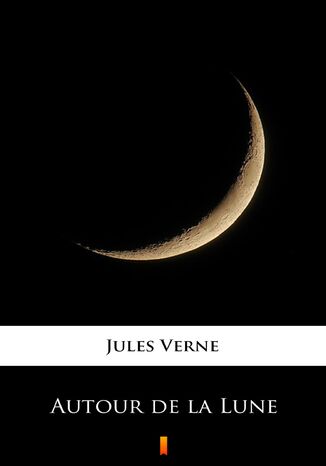 Autour de la Lune Jules Verne - okladka książki