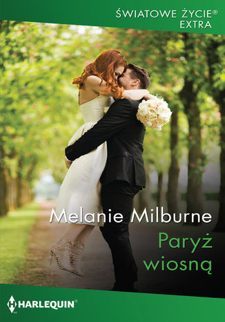 Paryż wiosną Melanie Milburne - okladka książki